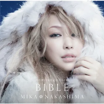 雪の華15周年記念ベスト盤 BIBLE by Mika Nakashima