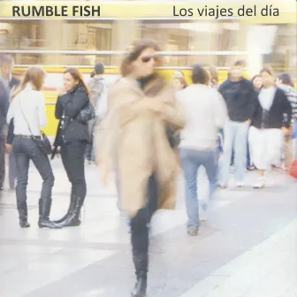 Los Viajes Del Día by Rumble Fish