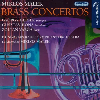 Malek: Trumpet Concerto / Trombone Concerto / Horn Concerto by Miklos Malek