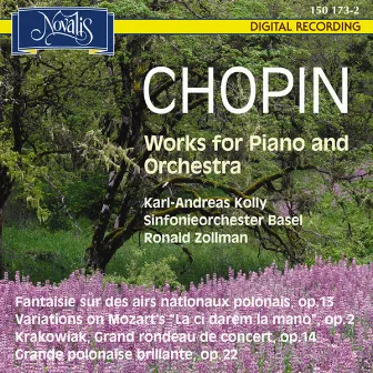 Frédéric Chopin: Works For Piano And Orchestra by Karl-Andreas Kolly