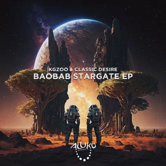 Baobab Stargate EP by Kgzoo