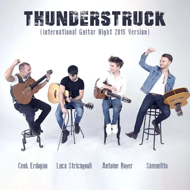 Thunderstruck - International Guitar Night 2019 Version