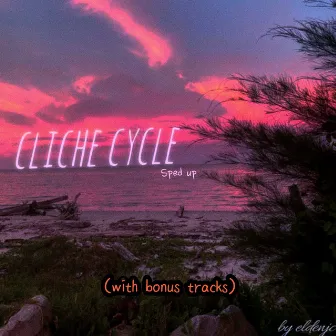 cliche cycle (Sped up) by eldenjc