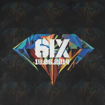 6fm Presents: 6IXVI by 6IXVI