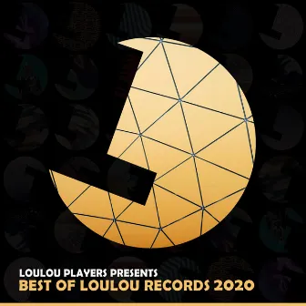 Loulou Players Presents Best of Loulou Records 2020 by Loulou Players