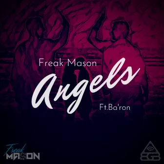 Angels by Freak Mason