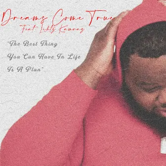 Dreams Come True by 1100 Fatty