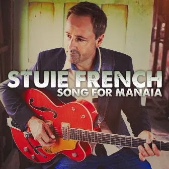 Song For Manaia by Stuie French