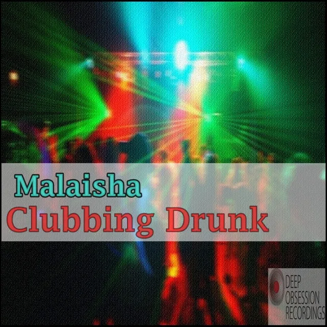 Clubbing Drunk