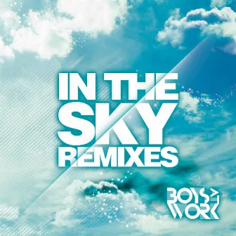 In the Sky (Remixes) by Boys At Work