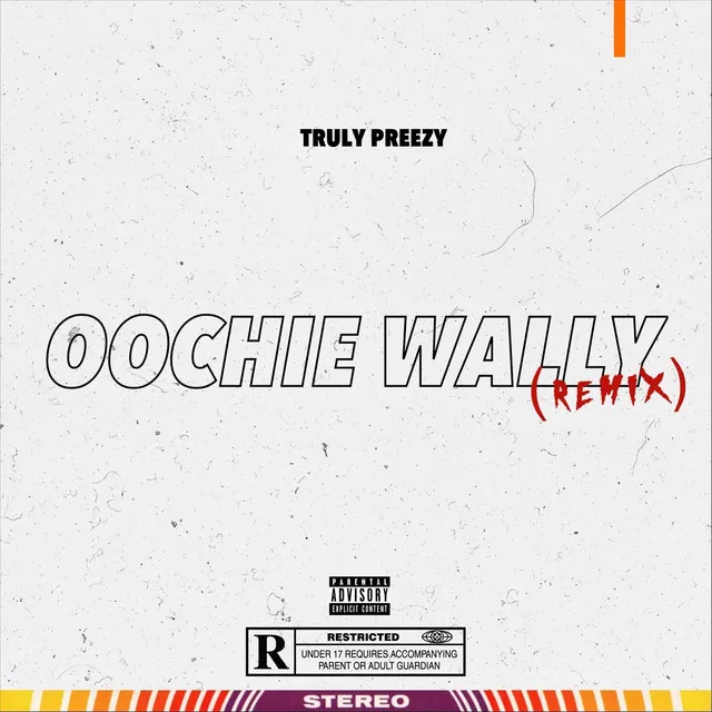 Oochie Wally (Remix)