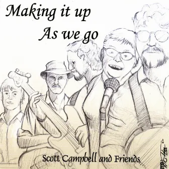 Making It Up As We Go by Scott Campbell