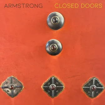 Closed Doors by Armstrong