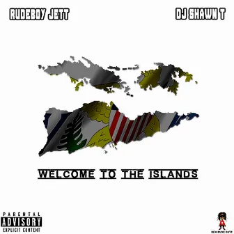 Welcome to the Islands by Rudeboy Jett