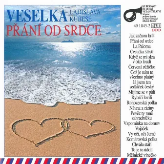 Přání Od Srdce by Veselka Ladislava Kubeše