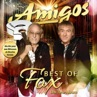 Best of Fox - Das Tanzalbum by Die Amigos