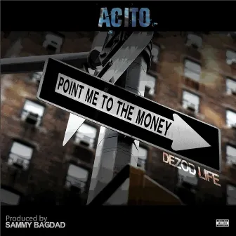 Point Me to the Money by Acito