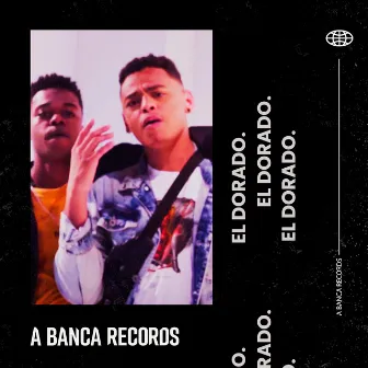 El Dorado by A Banca Records