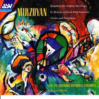 Mirzoyan: Symphony for Timpani and Strings; Theme and Variations; Poem Epitaph by Edvard Mirzoyan