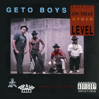 Grip It on That Other Level by Geto Boys