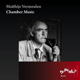 Chamber Music (The Complete Matthijs Vermeulen Edition) by Matthijs Vermeulen