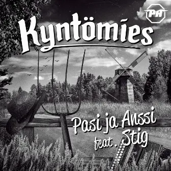 Kyntömies (feat. STIG) by Pasi ja Anssi