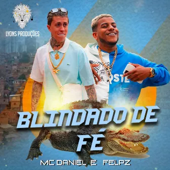 Blindado de Fé by Felpz