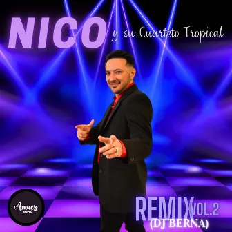 Remix Vol. 2 by Nico y su Cuarteto Tropical