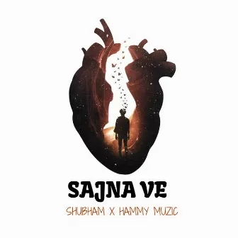 Sajna Ve by Shubham