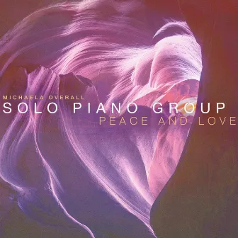 Peace and Love by Solo Piano Group