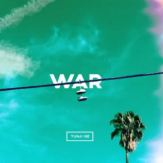 War by Tunji Ige