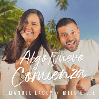 Algo Nuevo Comienza by Emanuel Laboy