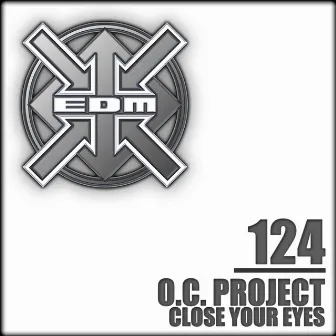 Close Your Eyes by O.C. Project