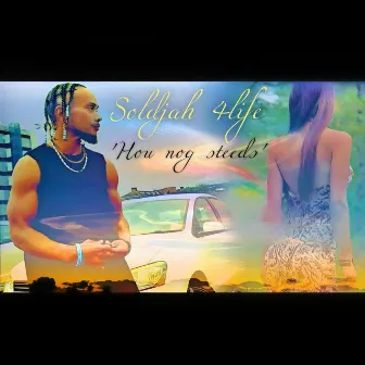 'Hou nog steeds' (RMO btz) by Soldjah 4life