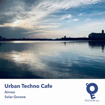 Airvox / Solar Groove by Urban Techno Cafe