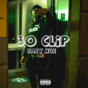 30 CLIP by Baby Nue