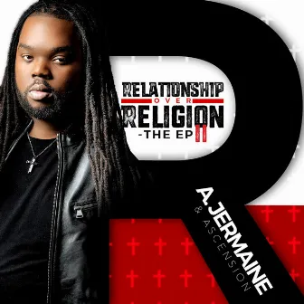 Relationship Over Religion (The EP II) by A. Jermaine & Ascension