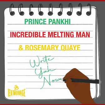 Write Yah Now by Prince Pankhi