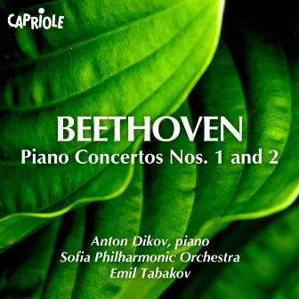 Beethoven: Piano Concertos Nos. 1 & 2 by Anton Dikov