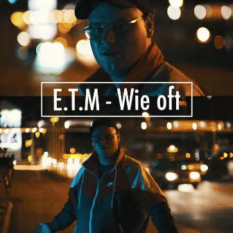 Wie Oft by E.T.M.