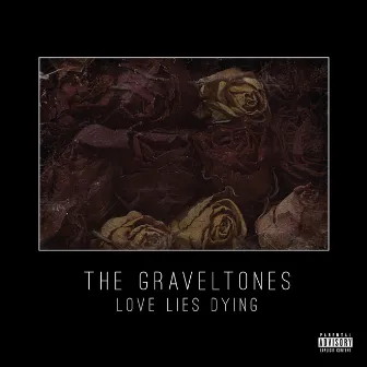 Love Lies Dying by the Graveltones