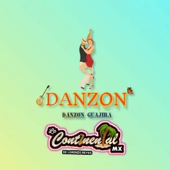 Danzon (Danzon Guajira) by La Continental MX de Lorenzo Reyes