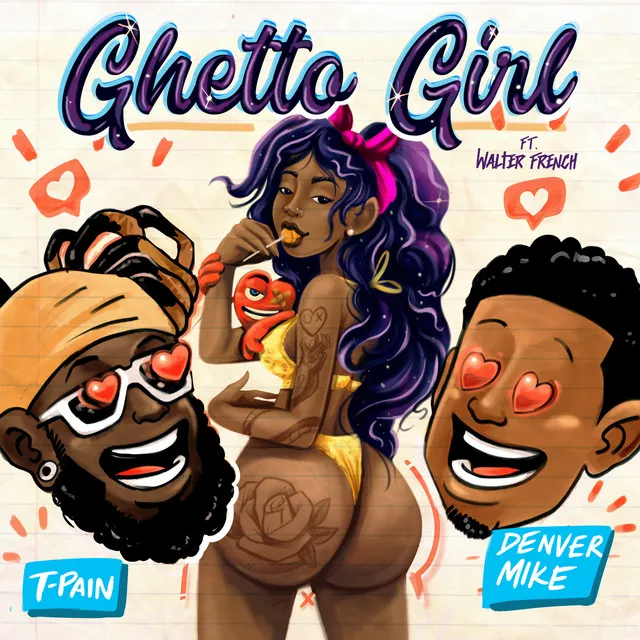 Ghetto Girl (feat. T-Pain & Walter French)