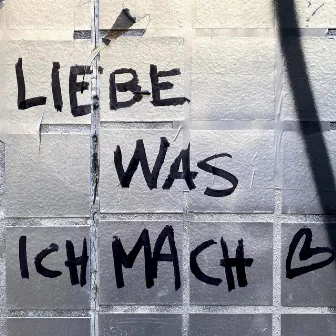 LIEBE WAS ICH MACH by Narses