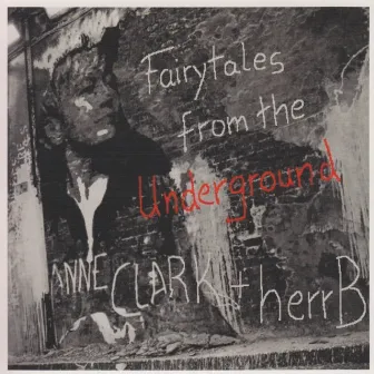 Fairytales from the Underground by Anne Clark