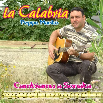 La Calabria (Cambiamu a sonata) by Peppe Manto