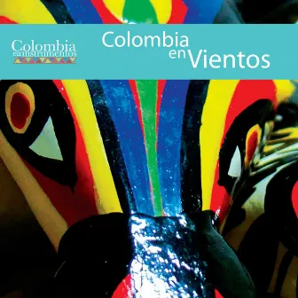 Colombia en Vientos (Colombia en Instrumentos 01) by Jaime Muñoz