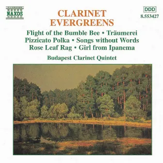 Clarinet Evergreens by Budapest Clarinet Quintet