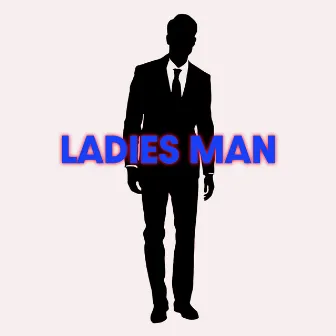 Ladies Man by Yung9ine Dro