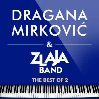 The best of 2 by Dragana Mirkovic